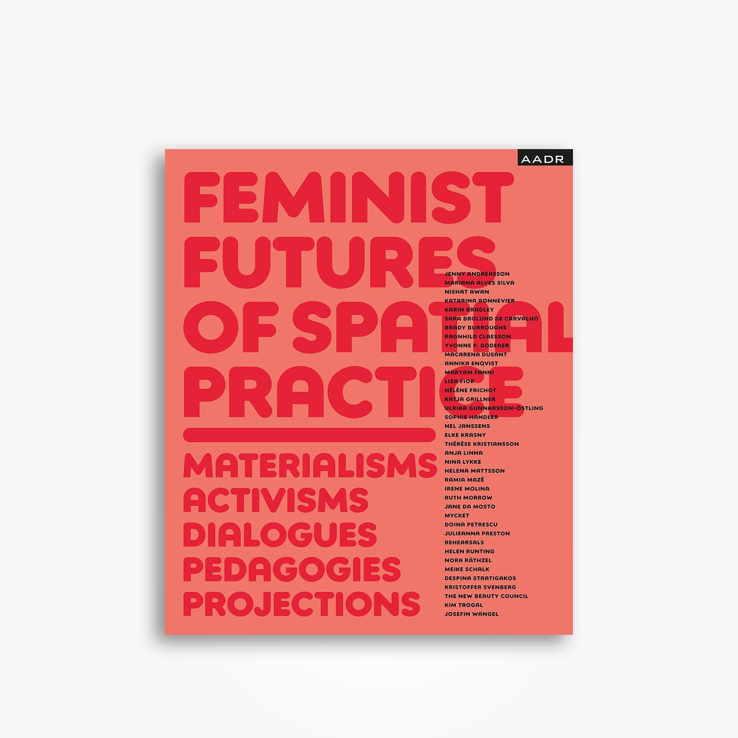 Feminist Futures of Spatial Practice