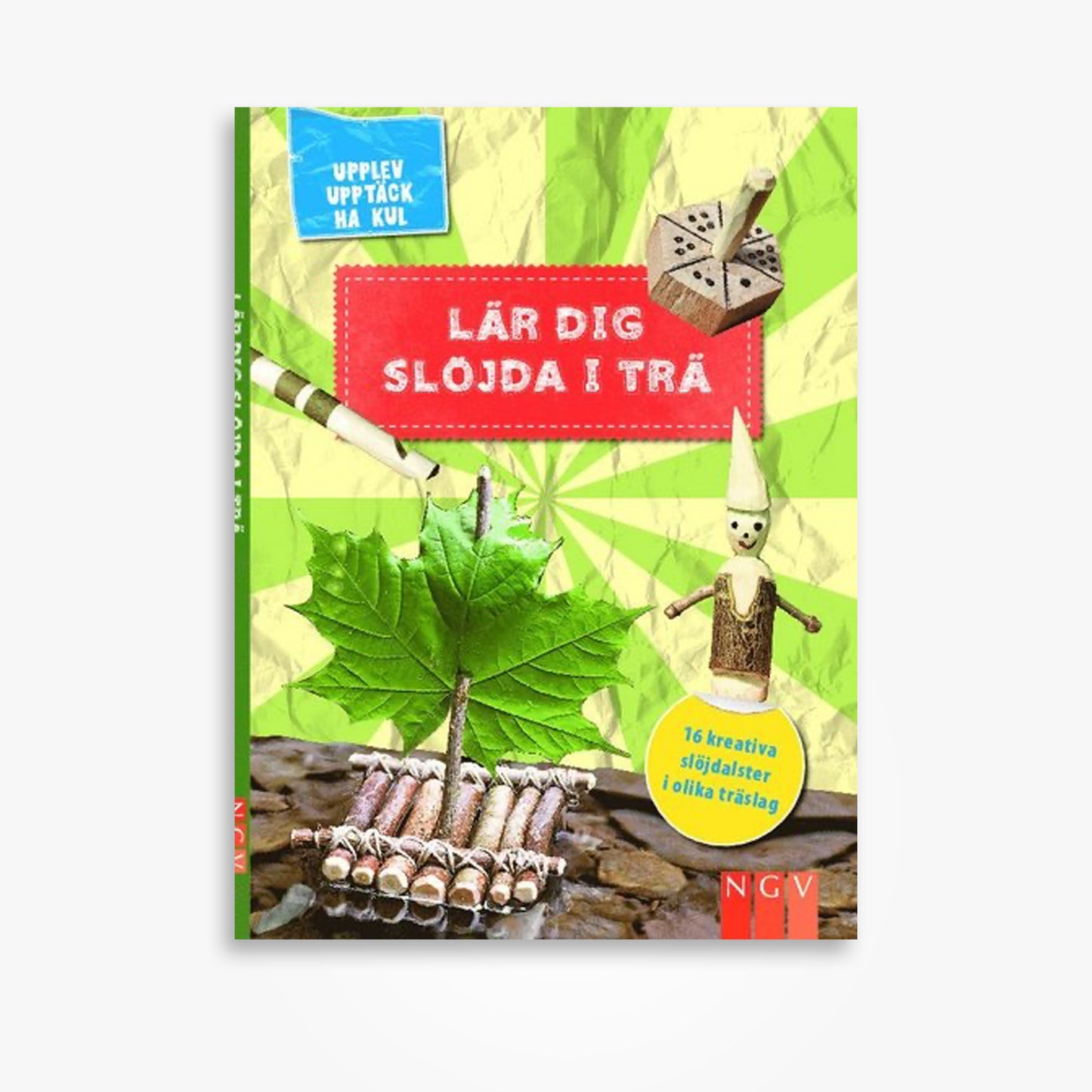 Lär dig slöjda i trä