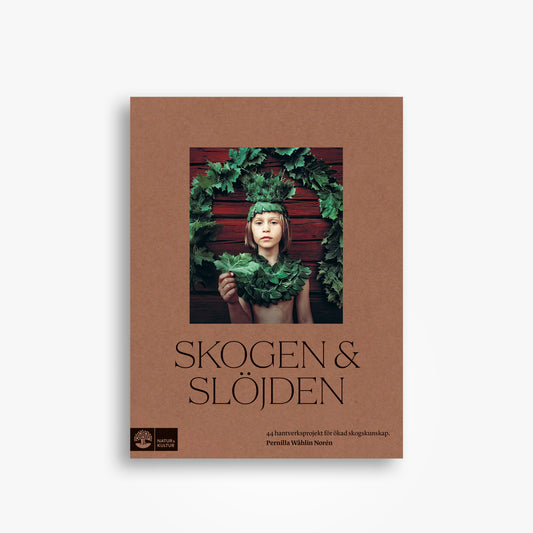 SKOGEN & SLÖJDEN